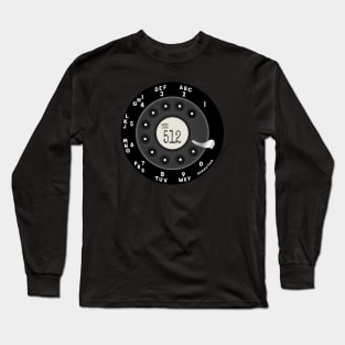 Hello Austin Rotary Dial Phone 512 Area Code T-Shirt Long Sleeve T-Shirt